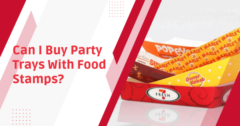 Can I buy party trays with food stamps?